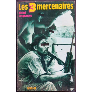 Les 3 mercenaires écrit par Michel Desgrange aux éditions Grasset