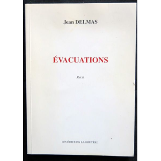 Evacuations écrit par Jean Delmas aux éditions La Bruyère