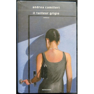 Il tailleur grigio écrit par Andréa Camilleri aux éditions Mondadori