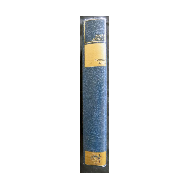 Notre révolte écrit par Maurice Challe aux éditions Presses de la Cité