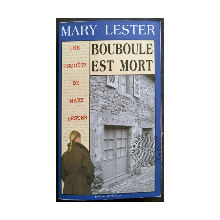 Bouboule est mort écrit par Mary Lester aux éditions Palémon