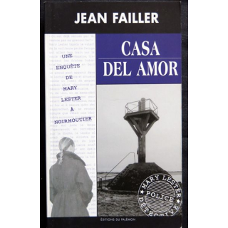 Casa del Amor - une enquête de Mary Lester écrit par Jean Failler aux éditions du Palémon