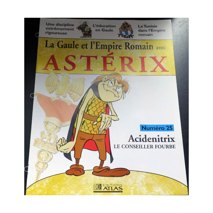 Gaule empire Romain avec Astérix n°25 Acidenitrix le conseiller fourbe