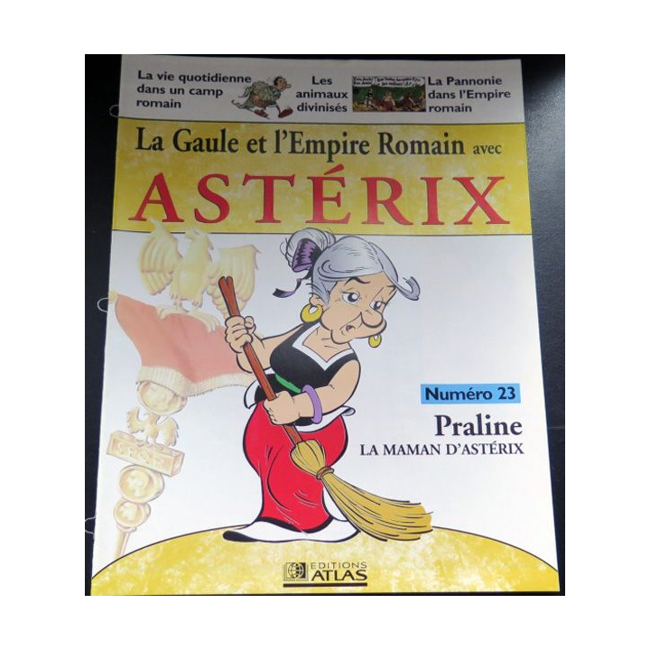 Gaule et l'empire Romain avec Astérix n°23 Praline la maman d'Astérix