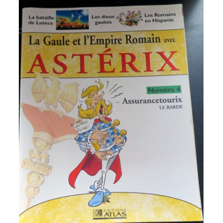 La Gaule et l'empire Romain avec Astérix n°4 Assurancetourix le barde