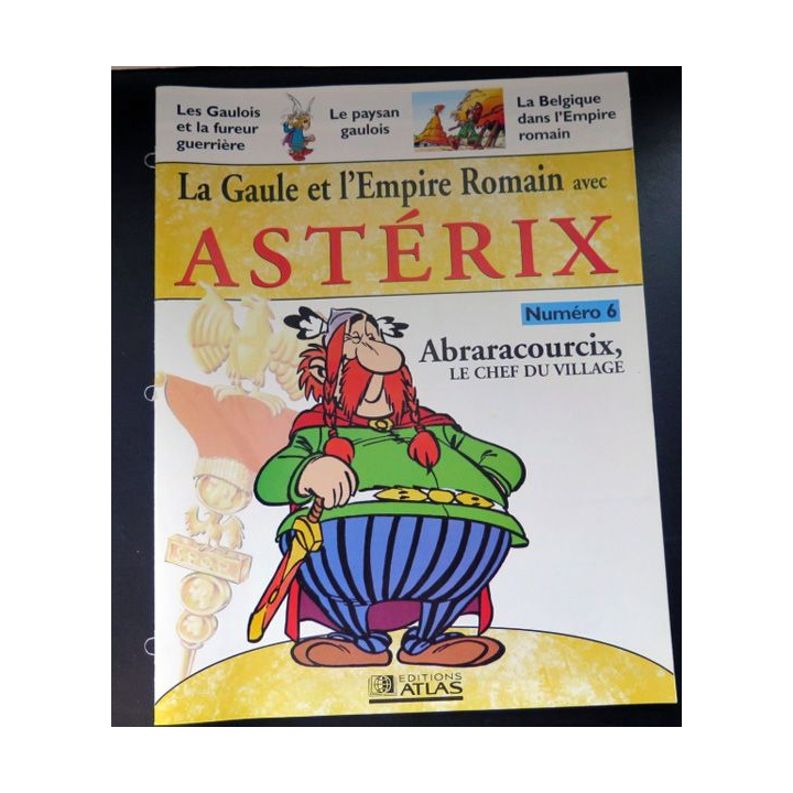 Gaule empire Romain Astérix n°6 Abraracourcix le chef du village