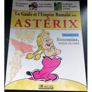 La Gaule et l'empire Romain avec Astérix n° 14 Bonemine femme du chef