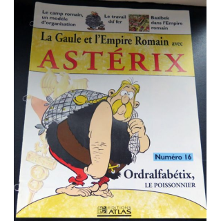 La Gaule et l'empire Romain avec Astérix n° 16 Ordralfabétix le poissonnier ed Atlas