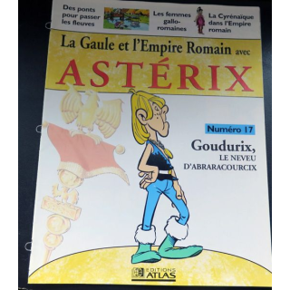La Gaule et l'empire Romain avec Astérix n° 17 Goudurix le neveu ed Atlas