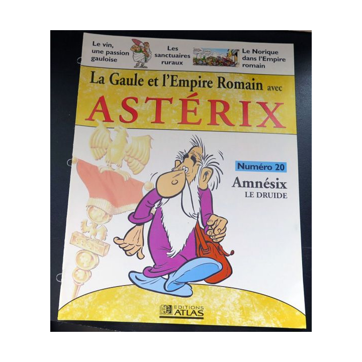 La Gaule et l'empire Romain avec Astérix n° 20 Amnésix le druide ed Atlas