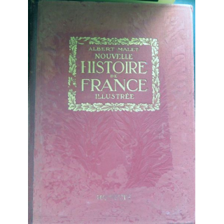 Nouvelle histoire de France illustrée d'Albert Malet Hachette 1922 