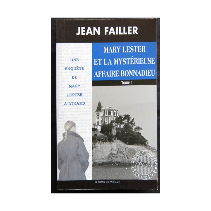 Mary Lester et la mystérieuse affaire Bonnadieu Tome 1 écrit par Jean Failler aux éditions Palémon