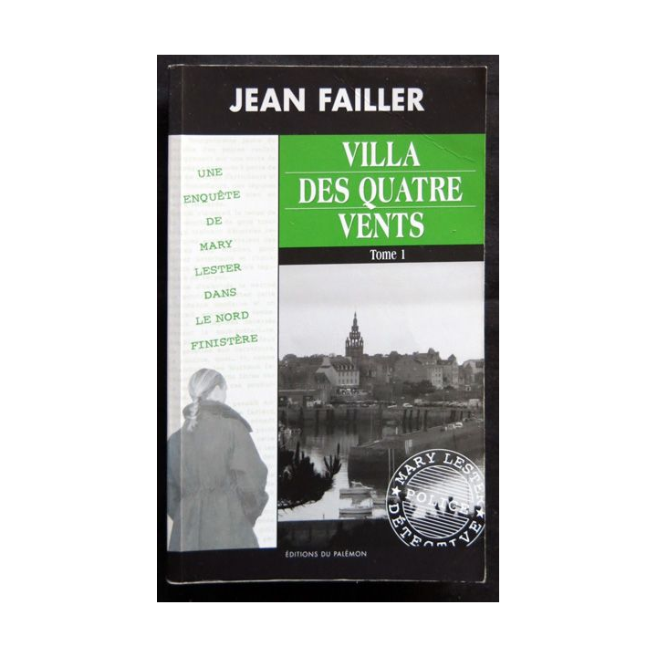 Villa des quatre vents Tome 1 - une enquête de Mary Lester écrit par Jean Failler aux éditions du Palémon