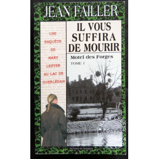Il vous suffira de mourir Tome 1 - une enquête de Mary Lester écrit par Jean Failler aux éditions du Palémon