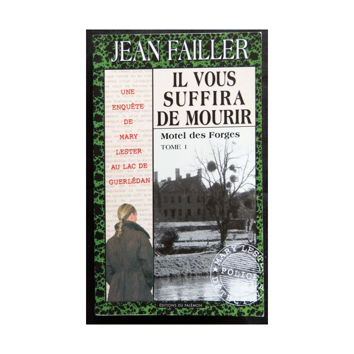Il vous suffira de mourir Tome 1 - une enquête de Mary Lester écrit par Jean Failler aux éditions du Palémon