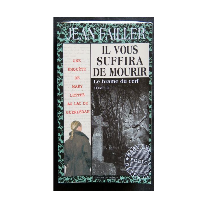 Il vous suffira de mourir Tome 2 - une enquête de Mary Lester écrit par Jean Failler aux éditions du Palémon