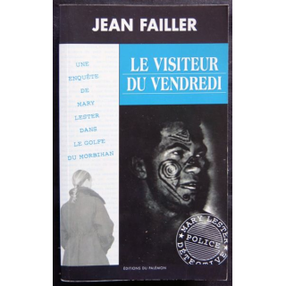 Le visiteur du vendredi - une enquête de Mary Lester écrit par Jean Failler aux éditions du Palémon