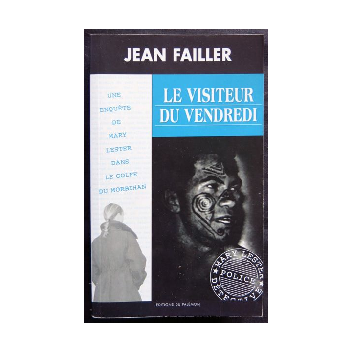Le visiteur du vendredi - une enquête de Mary Lester écrit par Jean Failler aux éditions du Palémon