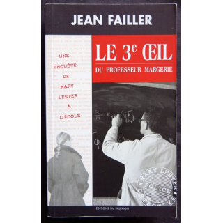 Le 3° œil du professeur Margerie - une enquête de Mary Lester écrit par Jean Failler aux éditions du Palémon
