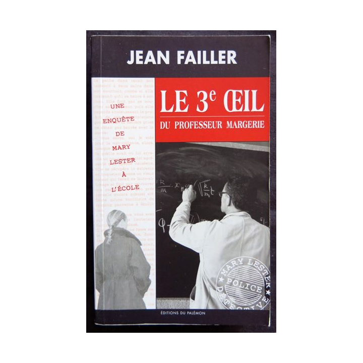 Le 3° œil du professeur Margerie - une enquête de Mary Lester écrit par Jean Failler aux éditions du Palémon