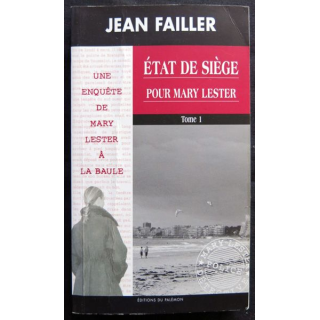 Etat de siège pour Mary Lester Tome 1 - une enquête de Mary Lester écrit par Jean Failler aux éditions du Palémon