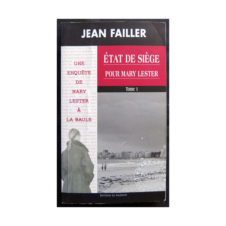 Etat de siège pour Mary Lester Tome 1 - une enquête de Mary Lester écrit par Jean Failler aux éditions du Palémon