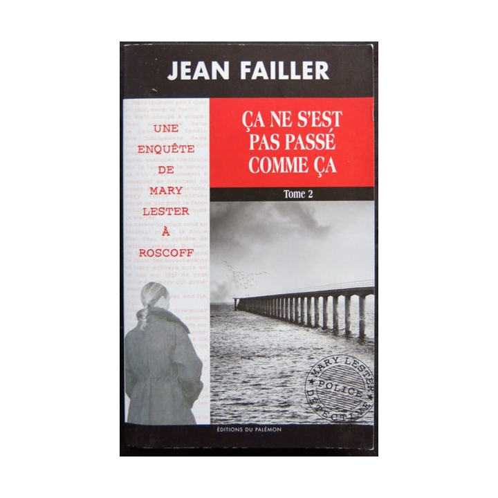 ça ne s'est pas passé comme ça Tome 2 - une enquête de Mary Lester écrit par Jean Failler aux éditions du Palémon