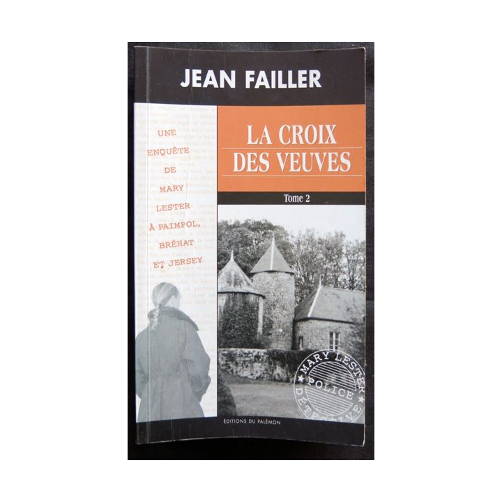 La croix des veuves Tome 2 - une enquête de Mary Lester écrit par Jean Failler aux éditions du Palémon