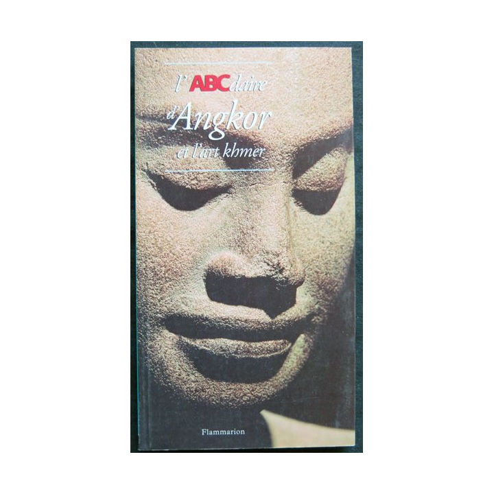 L'ABCdaire d'Angkor et l'art khmer écrit par Bérénice Geoffroy-Schneiter aux éditions Flammarion