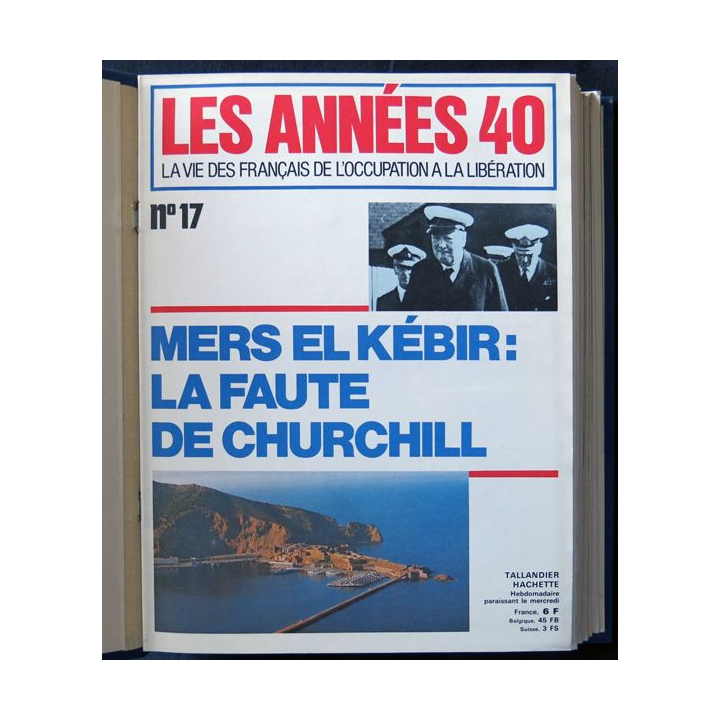 Les années 40 - la vie des français sous l'occupation N° 17 au N° 32 aux éditions Tallandier - Hachette