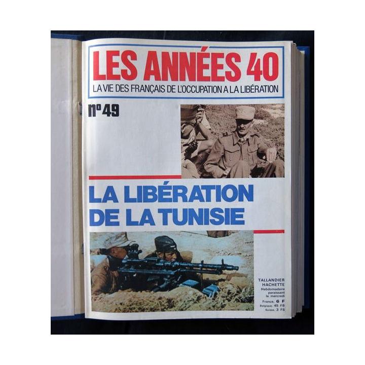 Les années 40 - la vie des français sous l'occupation N° 01 au N° 16 aux éditions Tallandier - Hachette
