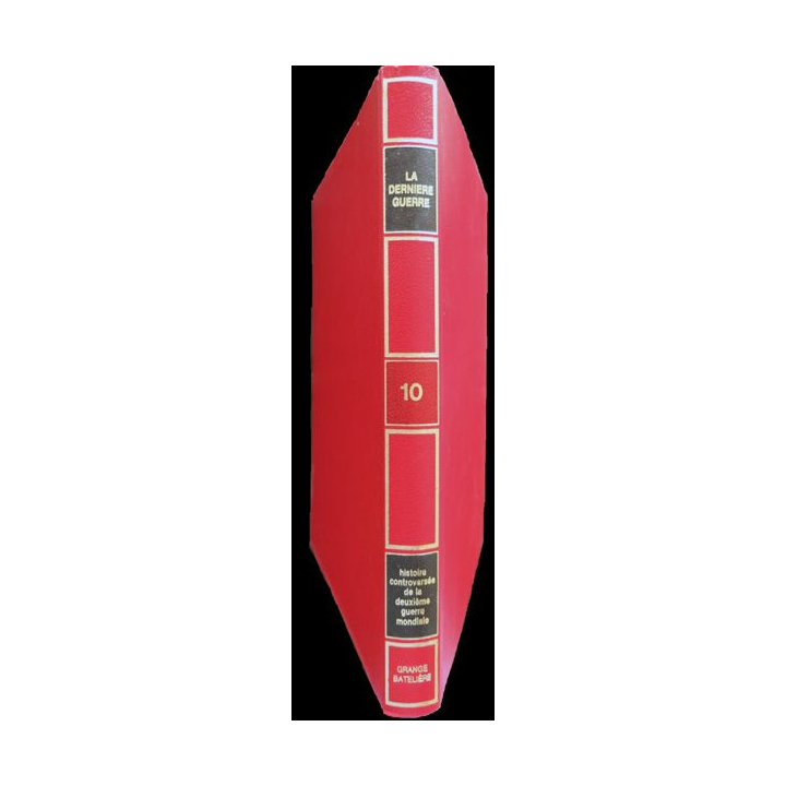 La dernière guerre N°10 de Eddy Bauer aux éditions Grange Batelière Paris