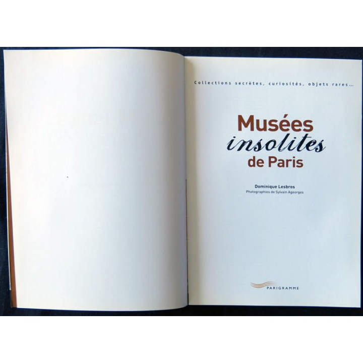 Musées insolites de Paris écrit par Dominique Lesbros  aux éditions Parigramme