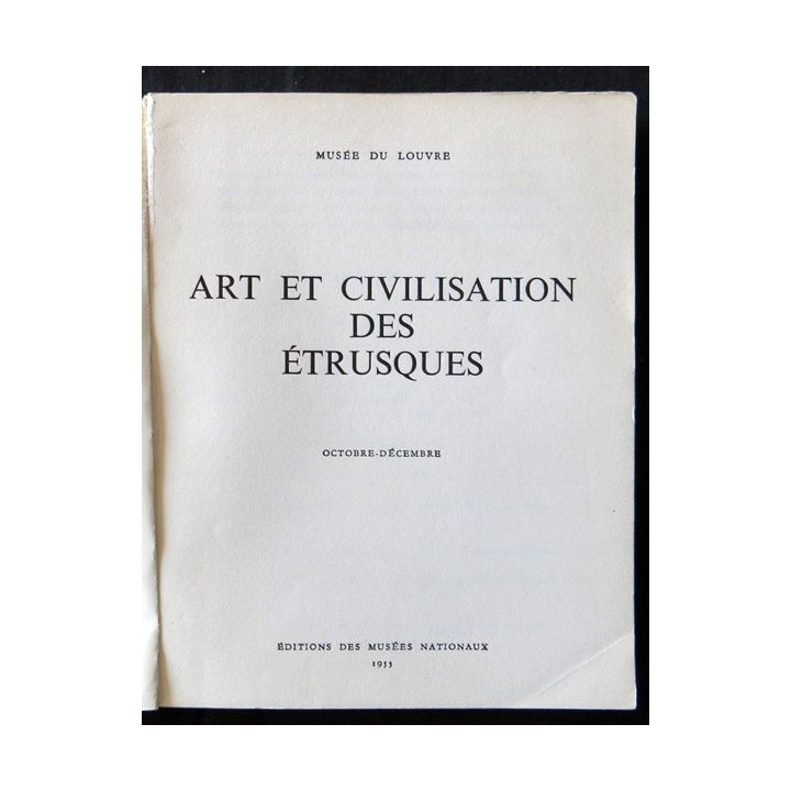 Art et civilisation des Etrusques du Musée du Louvre  aux éditions Des musées nationaux 1955