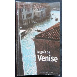 Le goût de Venise de Colline Faure-Poirée aux éditions Mercure de France