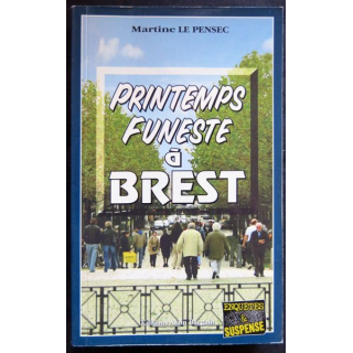 Printemps funeste à Brest écrit par Martine Le Pensec aux éditions Alain Bargain