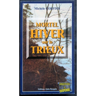 Mortel hiver sur le Trieux écrit par Michèle Corfdir aux éditions Alain Bargain