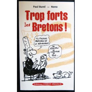 Trop forts les bretons ! écrit par Paul Burel et Nono aux éditions Ouest-France