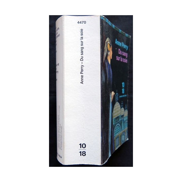 Du sang sur la soie écrit par Anne Perry aux éditions 10/18 Paris