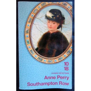 Southampton Row écrit par Anne Perry aux éditions 10/18 Paris