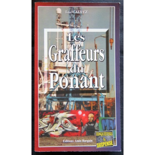 Les Graffeurs du Ponant écrit par Luc Calvez aux éditions Alain Bargain