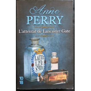 L'attentat de Lancaster Gate écrit par Anne Perry aux éditions 10/18 Paris