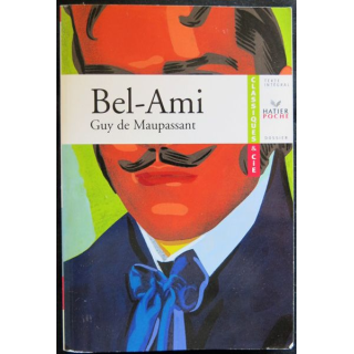 Bel-Ami écrit par Guy de Maupassant aux éditions Hatier Poche