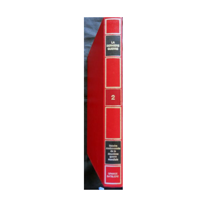 La dernière guerre N°2 de Eddy Bauer aux éditions Grange Batelière Paris