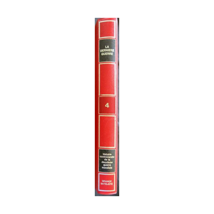 La dernière guerre N°4 de Eddy Bauer aux éditions Grange Batelière Paris