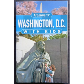 Guide Washington D.C with Kids 9° édition édité par Wiley Publishing Inc.