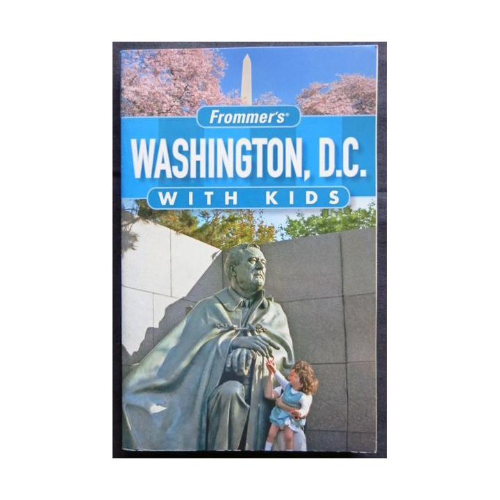 Guide Washington D.C with Kids 9° édition édité par Wiley Publishing Inc.