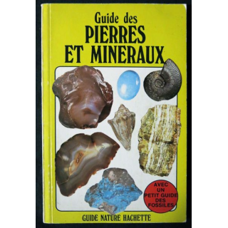 Guide des pierres et minéraux de A. Woolley aux éditions Hachette Guide Nature