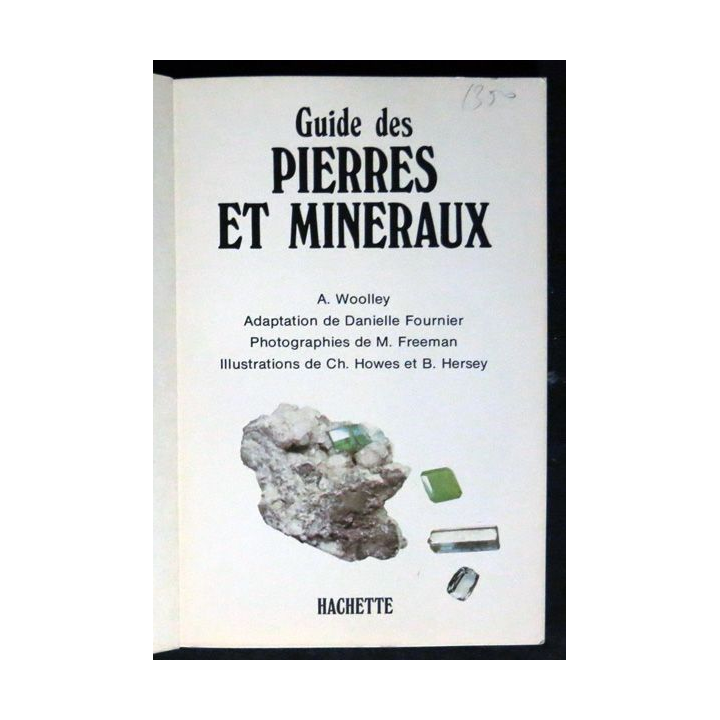 Guide des pierres et minéraux de A. Woolley aux éditions Hachette Guide Nature