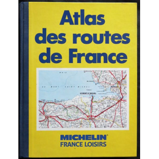 Atlas des routes de France Michelin aux éditions France Loisirs